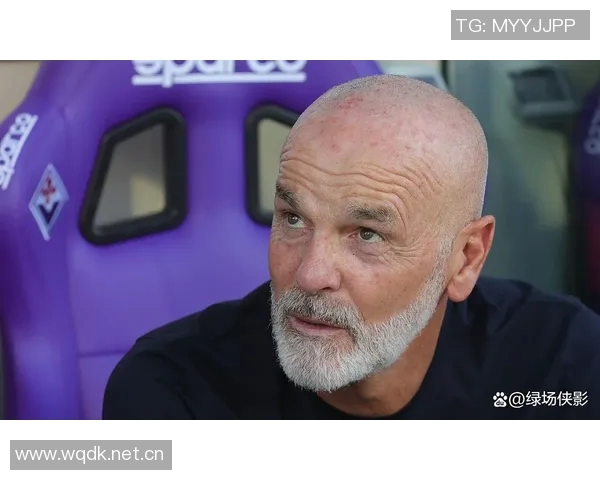 佛罗伦萨遭遇七轮不胜困境皮奥利执教下难求胜绩陷降级区