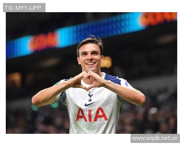 帕利尼亚热刺新机会让我重燃激情期待在英超赛场尽情享受比赛